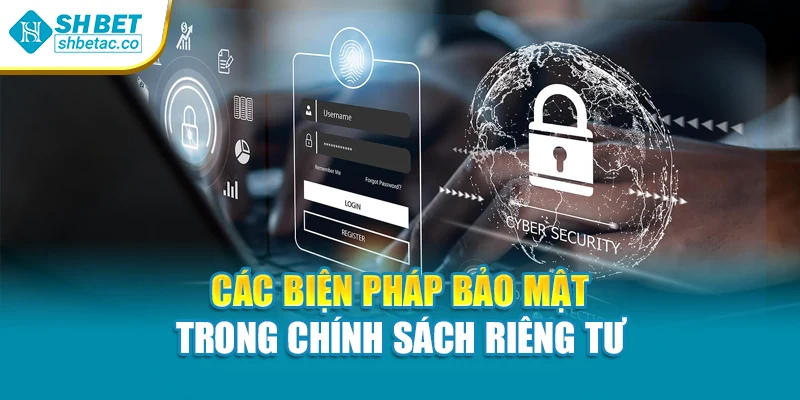 Các biện pháp bảo mật trong chính sách riêng tư